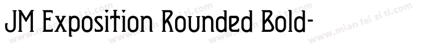 JM Exposition Rounded Bold字体转换